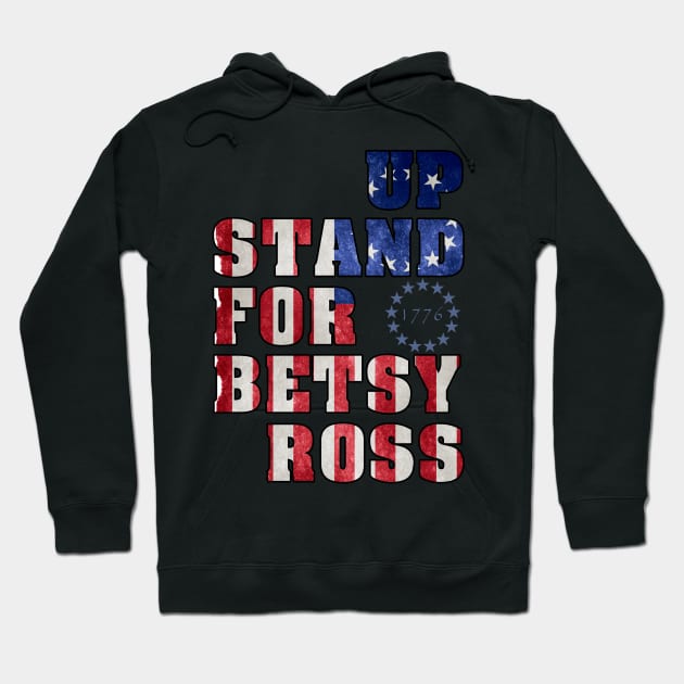 betsy ross flag shirt, Stand up for Betsy Ross t shirt, betsy ross american flag, 1776 Hoodie by artspot